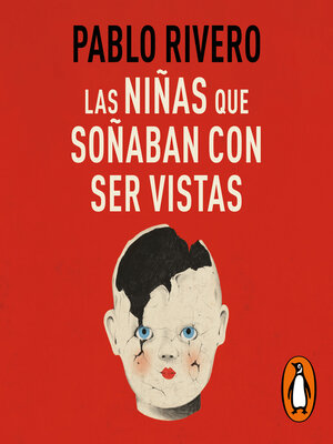 Las niñas que soñaban con ser vistas - Audiobook